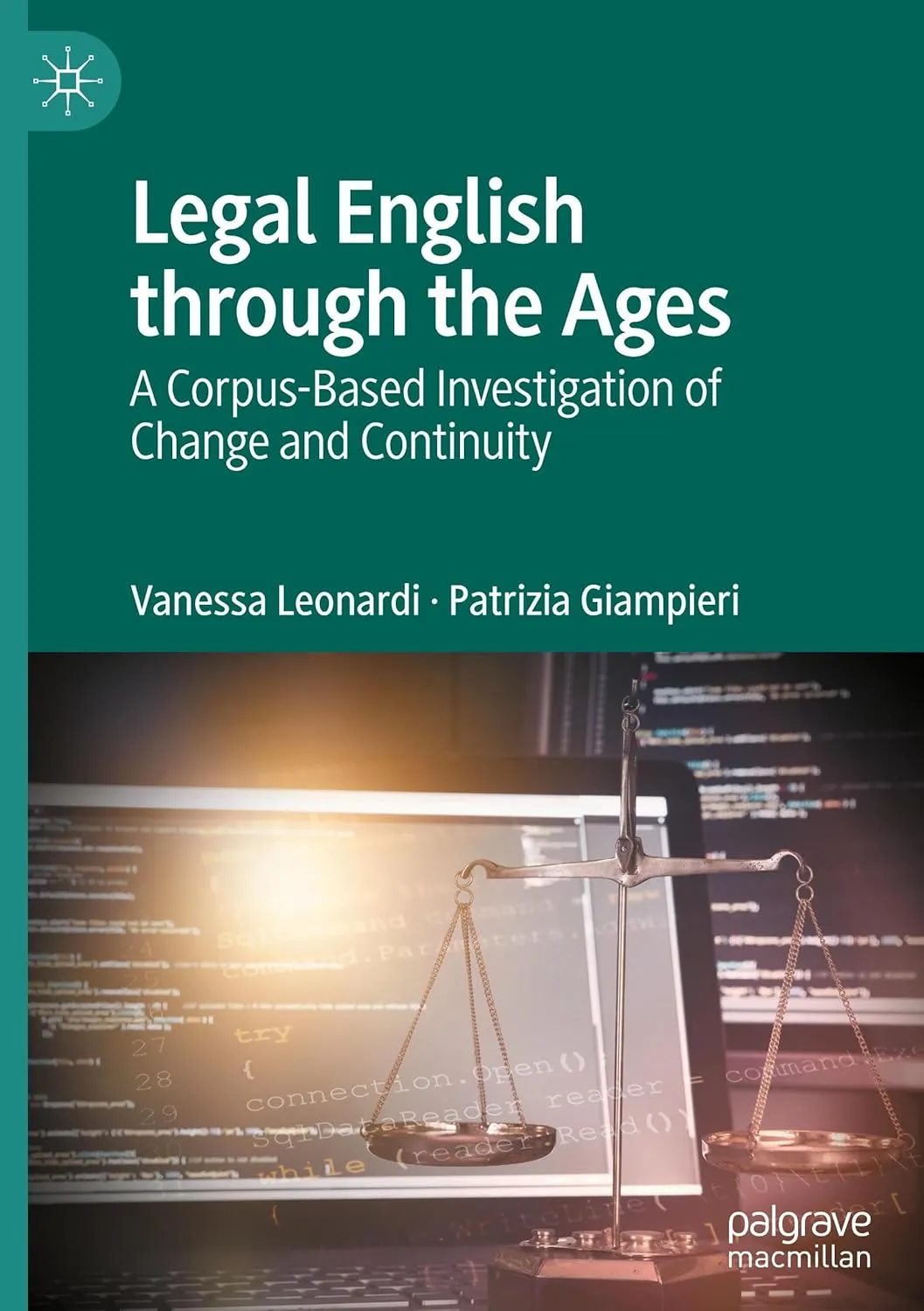 Legal English through the Ages: A Corpus-Based Investigation of Change and Continuity