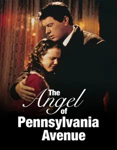 The Angel of Pennsylvania Avenue (1996)