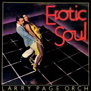 Larry Page Orchestra - Erotic Soul (1977) (Hi-Res)