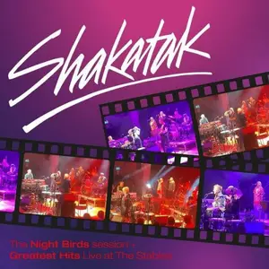 Shakatak - The Night Birds Session + Greatest Hits Live at the Stables (2024)