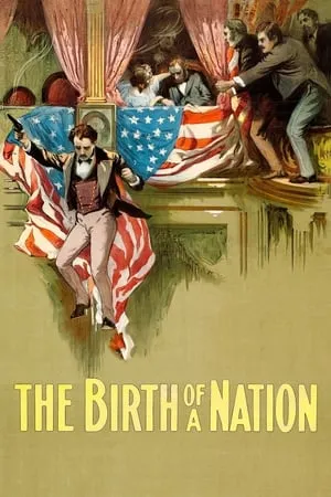 The Birth of A Nation (1915) + Bonus [2011 restoration]