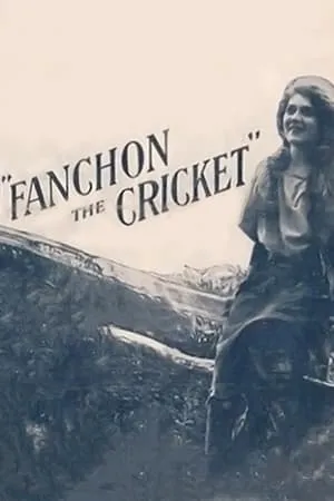 Fanchon, the Cricket (1915)