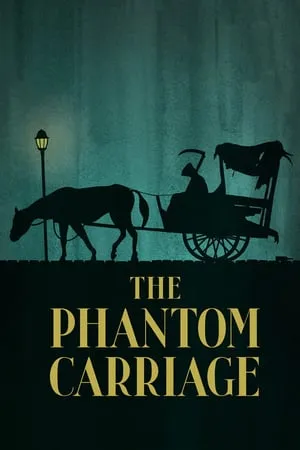 The Phantom Carriage (1921) [The Criterion Collection]