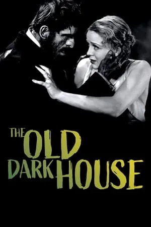 The Old Dark House (1932) + Commentary