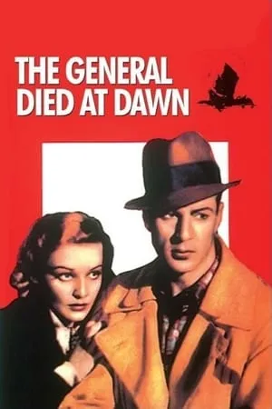 The General Died at Dawn (1936) [w/Commentary]