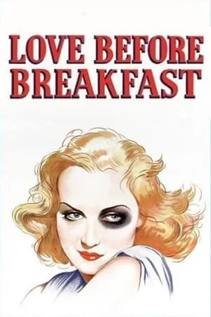 Love Before Breakfast (1936) [w/Commentary]