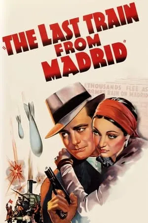 The Last Train from Madrid (1937)