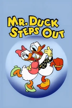 Mr. Duck Steps Out (1940)