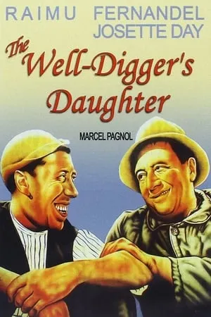 La fille du puisatier / The Well-Digger's Daughter (1940)