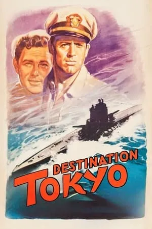 Destination Tokyo (1943)