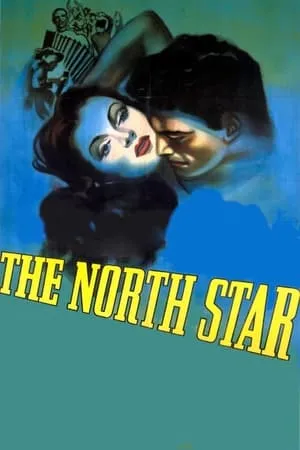 The North Star (1943) + Commentary