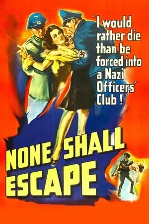 None Shall Escape (1944)