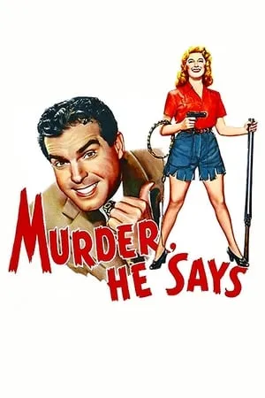 Murder, He Says (1945) [w/Commentary]