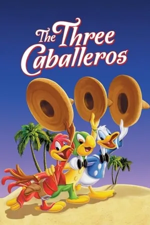 The Three Caballeros (1944)