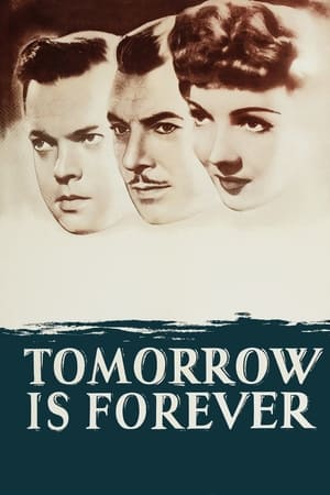 Tomorrow Is Forever (1946) [w/Commentary]