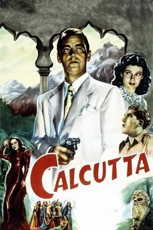 Calcutta (1946) [w/Commentary]