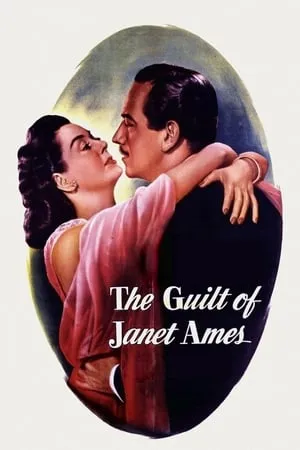 The Guilt of Janet Ames (1947)