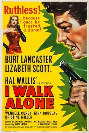 I Walk Alone (1947) [w/Commentary]