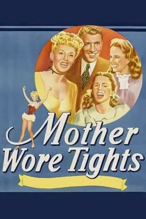 Mother Wore Tights (1947)