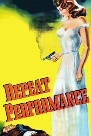 Repeat Performance (1947) [w/Commentary] [Flicker Alley]