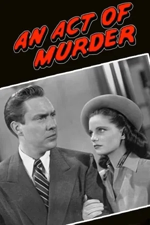 An Act of Murder (1948) [w/Commentary]