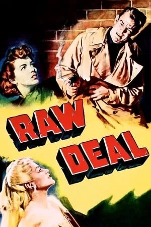 Raw Deal (1948) [w/Commentary]