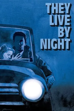 They Live by Night (1948) [Criterion] + Extras