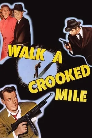 Walk a Crooked Mile (1948) + Extras