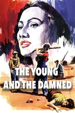 The Young and the Damned (1950) Los Olvidados