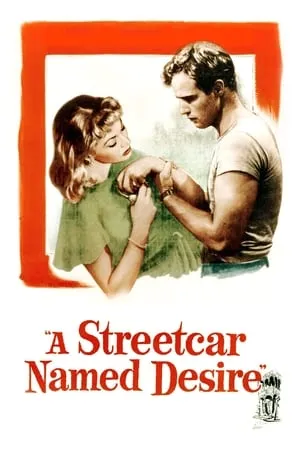 A Streetcar Named Desire (1951) [w/Commentary]