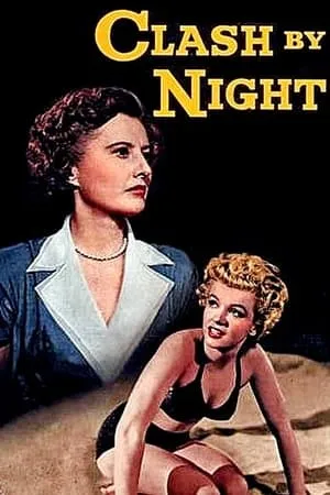 Clash by Night (1952) [w/Commentary]