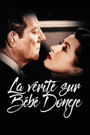 La vérité sur Bébé Donge (1952) The Truth About Bebe Donge