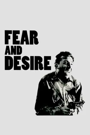 Fear and Desire (1953) + Extras