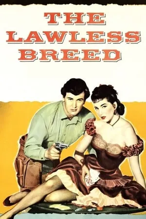 The Lawless Breed (1952)