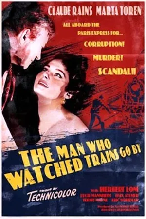The Man Who Watched Trains Go By (1952) The Paris Express