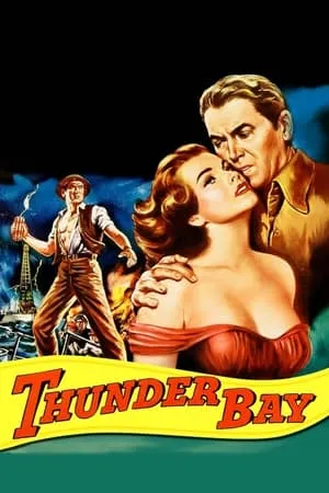 Thunder Bay (1953) [w/Commentary]