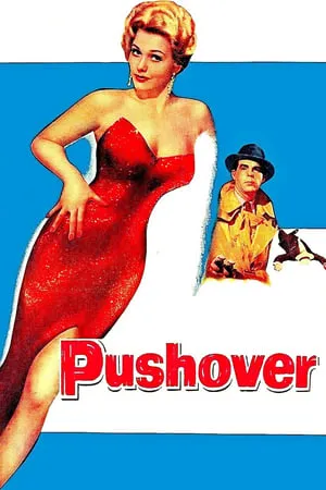 Pushover (1954) + Extras & Commentary