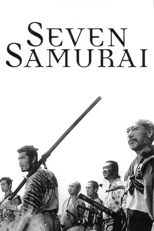 Shichinin no samurai / Seven Samurai (1954)