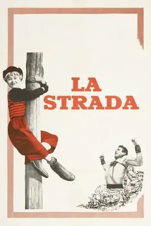 La strada (1954) [Criterion Collection]