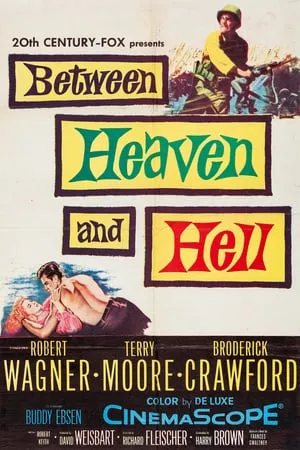 Between Heaven and Hell (1956) [w/Commentary]