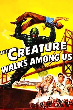 The Creature Walks Among Us (1956)