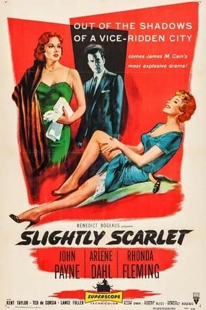 Slightly Scarlet (1956)