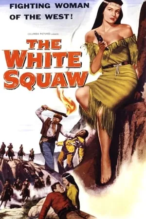 The White Squaw (1956)