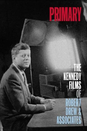 The Kennedy Films of Robert Drew & Associates (1960-1964) [Criterion Collection]