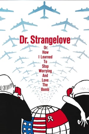 Dr. Strangelove or: How I Learned to Stop Worrying and Love the Bomb (1964) + Extras