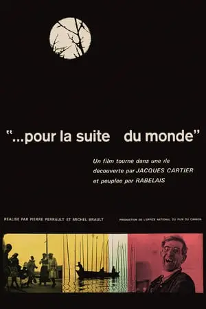 For the Ones to Come (1963) Pour la suite du monde