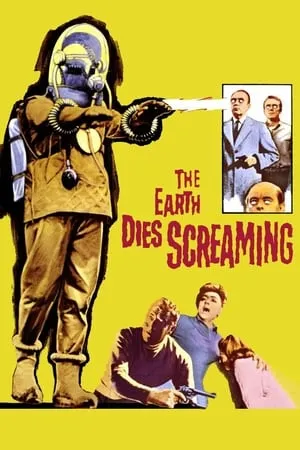 The Earth Dies Screaming (1964) [w/Commentary]