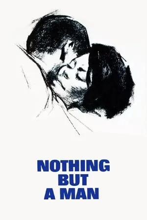 Nothing But a Man (1964) [The Criterion Collection]