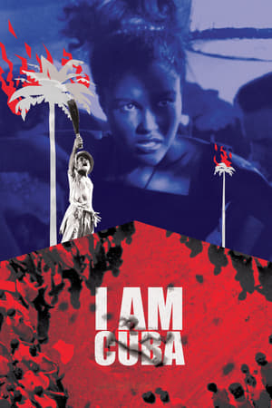 I Am Cuba (1964) Soy Cuba