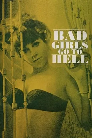 Bad Girls Go to Hell (1965) + Commentary